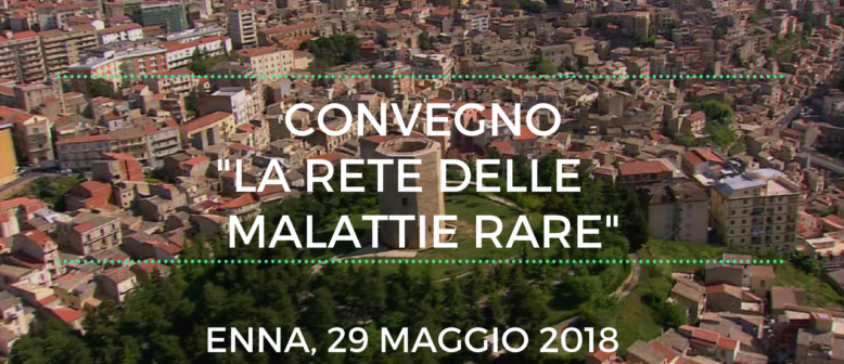 Convegno "La rete delle malattie rare" ASP di Enna